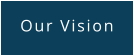 Our Vision